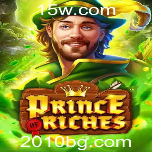 2010bet | Descubra o Universo de PrinceOfRiches: Um Jogo de Estratégia e Aventura em Ascensão